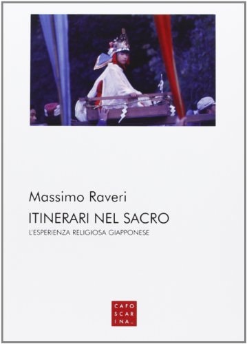 Itinerari nel sacro l'esperienza religiosa giapponese