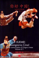 Buongiorno Cina! corso comunicativo di lingua cinese. Con 3 CD Audio