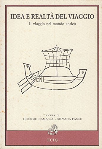 Idea e realtà del viaggio: Il viaggio nel mondo antico (Collana Nuova atlantide) (Italian Edition)