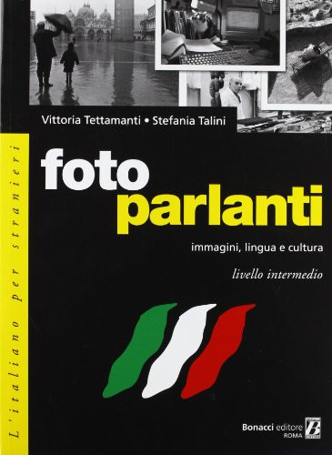 Foto parlanti immagini, lingua e cultura : livello intermedio