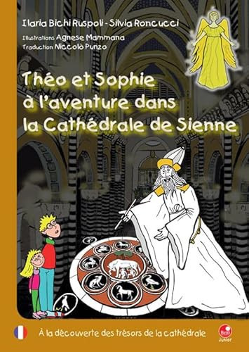 Théo et Sophie à l'aventure dans la cathédrale de Sienne. À la découverte des trésors de la cathédrale