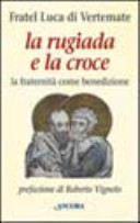 La rugiada e la croce - la fraternità come benedizione