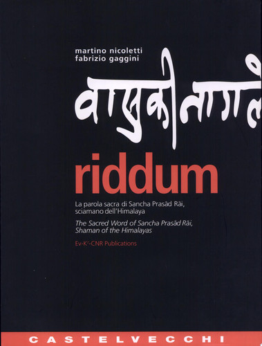 Riddum la parola sacra di Sancha Prasād Rāi, sciamano dell'Himalaya