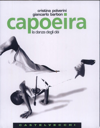 Capoeira. La danza degli dèi
