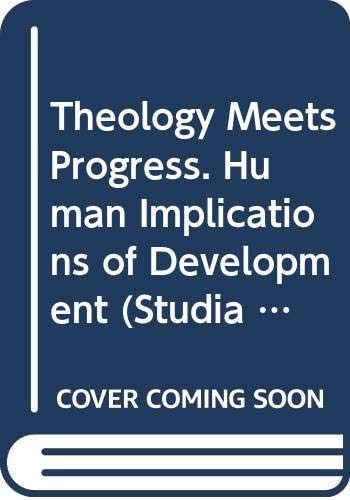 Theology Meets Progress. Human Implications of Development