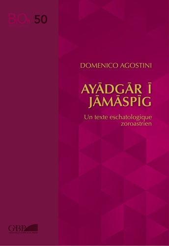 Ayādgār ī Jāmāspīg un texte eschatologique zoroastrien