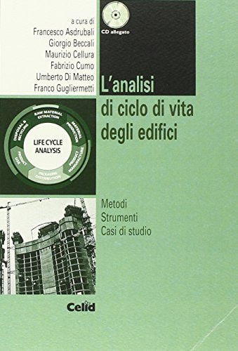 L'analisi di ciclo di vita degli edifici. Con CD-ROM