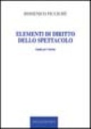 Elementi di diritto dello spettacolo. Guida per l'artista