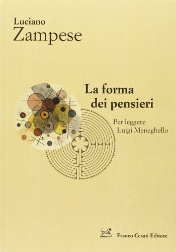 La forma dei pensieri per leggere Luigi Meneghello