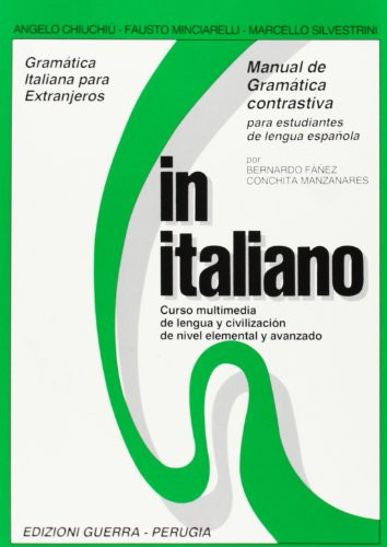 In italiano. Manual de gramàtica contrastiva para estudiantes de lengua espanola