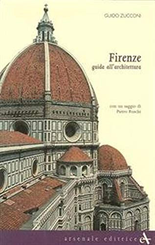 Firenze. Guida all'architettura