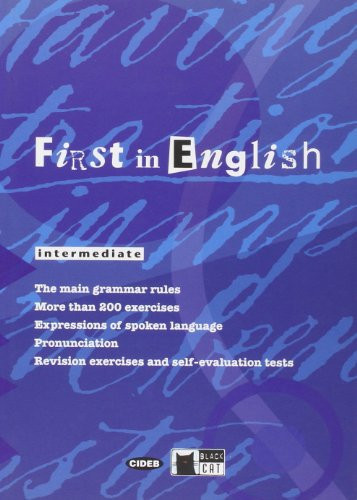 First in English. Intermediate. Per le Scuole superiori