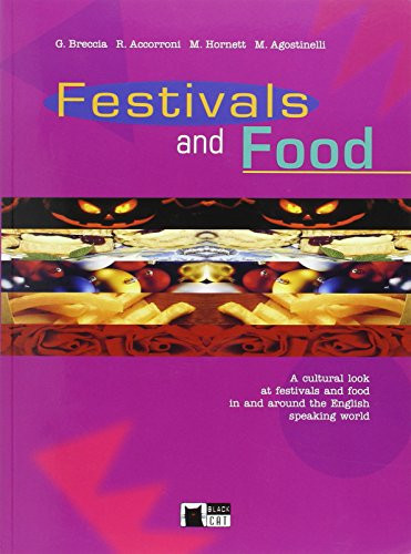 Festivals and Food A Cultural Look at Festivals and Food in and Around the English Speaking World