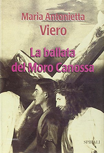 La ballata del Moro Canossa (Romanzi) (Italian Edition)