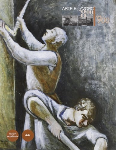 Arte e lavoro '800-'900
