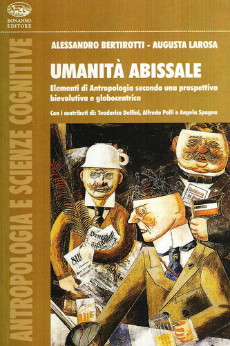 Umanità abissale elementi di antropologia secondo una prospettiva bioevolutiva e globocentrica