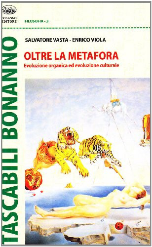 Oltre la metafora evoluzione organica ed evoluzione culturale