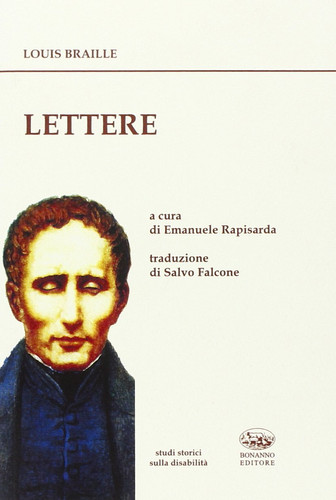 Lettere (1809-1852). Dall'Archivio dell'Institut National des Jeunes Aveugles