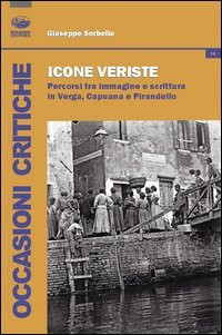 Iconografie veriste percorsi tra immagine e scrittura in Verga, Capuana e Pirandello