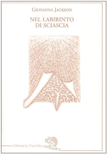 Nel labirinto di Sciascia