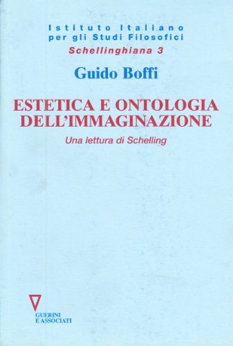 Estetica e ontologia dell'immaginazione una lettura di Schelling