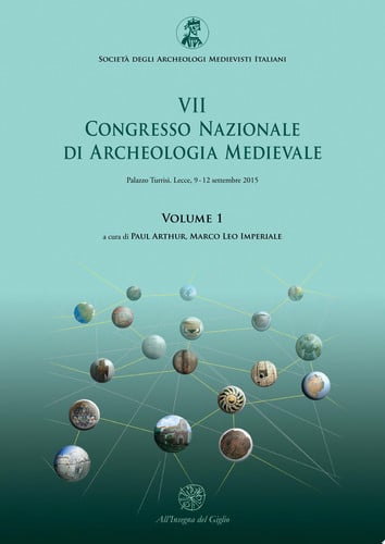 VII Congresso nazionale di archeologia medievale. Pré-tirages (Lecce, 9-12 settembre 2015). Vol. 1