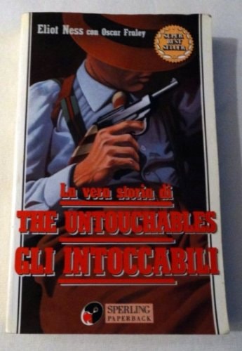 La vera storia di The untouchables (Gli intoccabili)