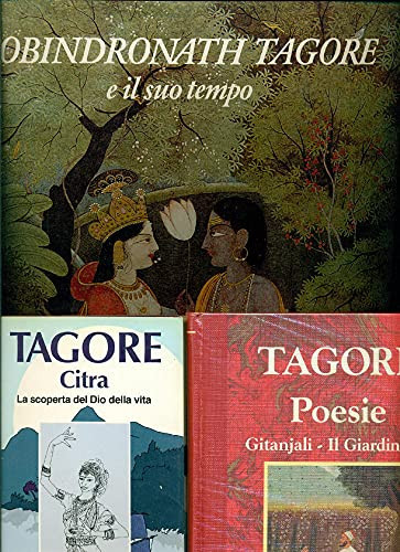 Robindronath Tagore e il suo tempo