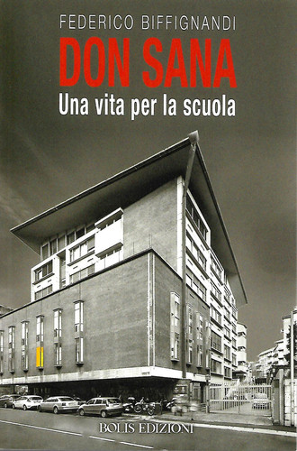 Don Sana. Una vita per la scuola