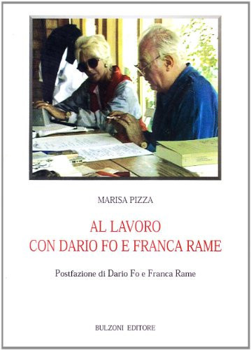 Al lavoro con Dario Fo e Franca Rame