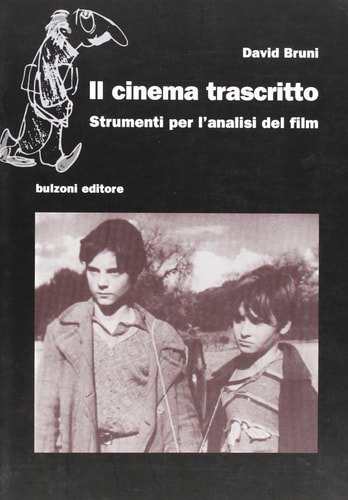 Il cinema trascritto strumenti per l'analisi del film