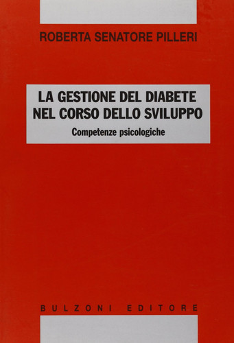 La gestione del diabete nel corso dello sviluppo. Competenze psicologiche
