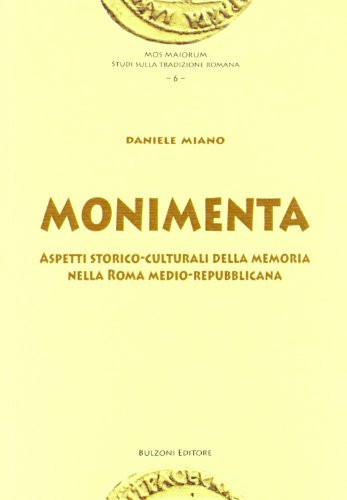 Monimenta aspetti storico-culturali della memoria nella Roma medio-repubblicana