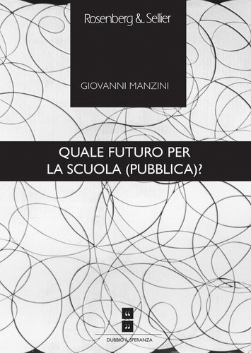 Quale futuro per la scuola (pubblica)?