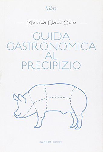 Guida gastronomica al precipizio
