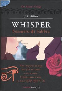 Whisper. Sussurro di sabbia. The Alison trilogy