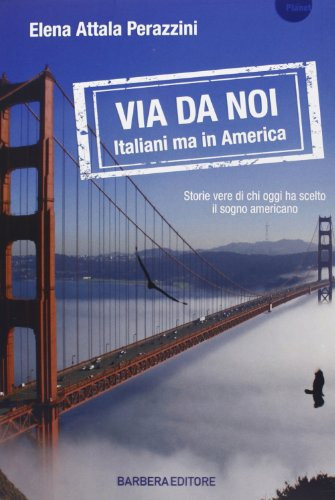 Via da noi italiani ma in America