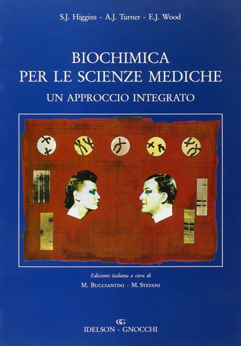 Biochimica per le scienze mediche. Un approccio integrato