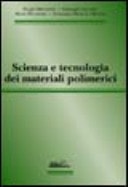 Scienza e tecnologia dei materiali polimerici