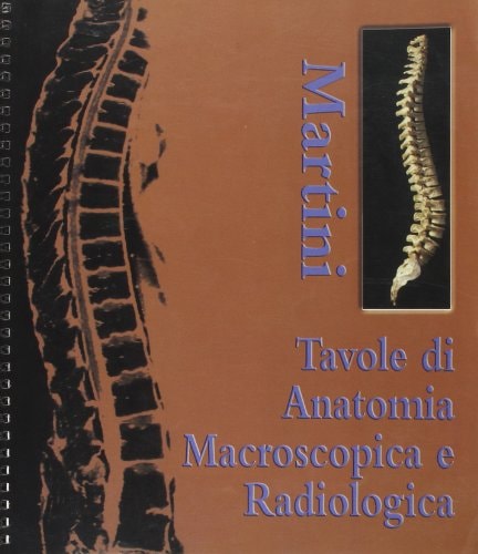 Tavole di anatomia macroscopica e radiologica