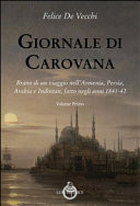 Giornale di carovana brano di un viaggio nell'Armenia, Persia, Arabia e Indostan, fatto negli anni 1841-42