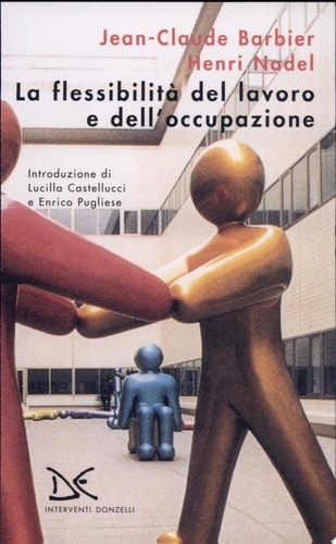 La flessibilità del lavoro e dell'occupazione