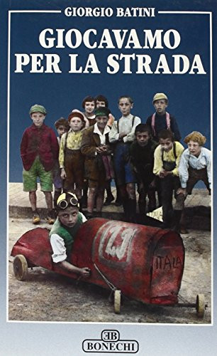 Giocavamo per la strada (Italian Edition)