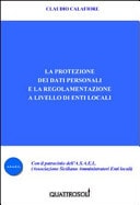 La protezione dei dati personali e la regolamentazione a livello di enti locali