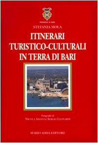 Itinerari turistico-culturali in Terra di Bari