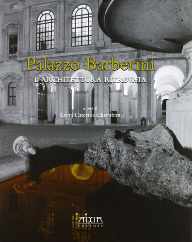 Palazzo Barberini l'architettura ritrovata