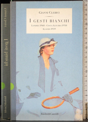 I gesti bianchi (Storie della storia d'Italia) (Italian Edition)