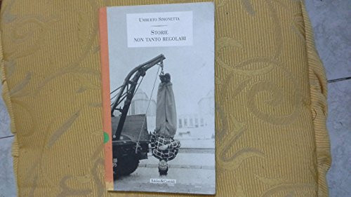 Storie non tanto regolari (Storie della storia d'Italia) (Italian Edition)