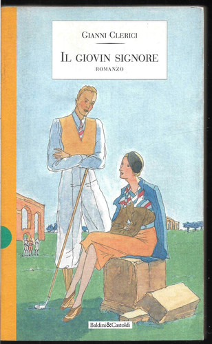Il giovin signore (Storie della storia d'Italia) (Italian Edition)