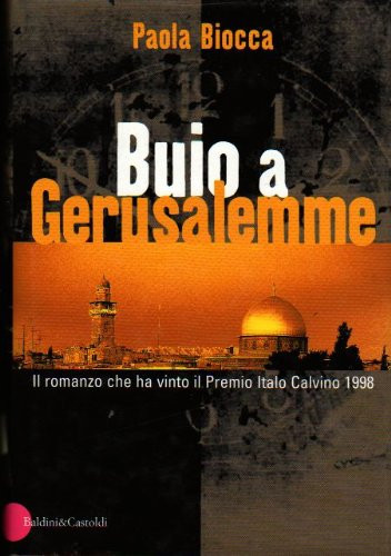 Buio a Gerusalemme (Romanzi e racconti) (Italian Edition)